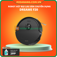 Robot hút bụi lau sàn chuyên dụng Dreame F20