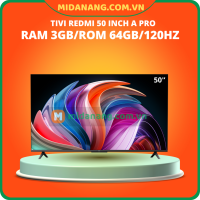 Tivi Redmi 50 inch APro 2025 Ram 3GB Rom 64GB Tần số quét 120Hz