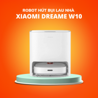 Robot Hút Bụi Lau Nhà Dreame W10 - Giặt Giẻ Lau Tự Động - Bản Quốc Tế