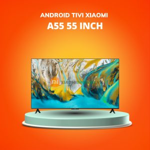 Android Tivi Xiaomi A55 55 Inch Bản Nội Địa