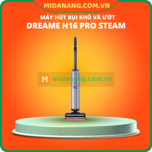 Máy hút bụi khô và ướt Dreame H16 Pro Steam
