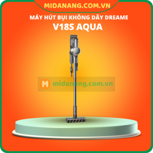Máy hút bụi không dây Dreame V18S Aqua