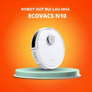 Robot hút bụi lau nhà Ecovacs N10 - Bản Quốc Tế