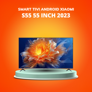 Smart Tivi Android Xiaomi S55 55 Inch 2023