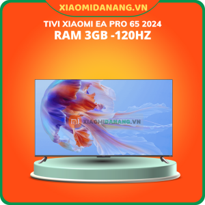 Tivi Xiaomi EA Pro 65 2024 Ram 3GB -120Hz (L55M9-EP)