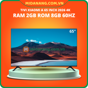 Tivi Xiaomi A 65 inch 2026 4K Ram 2GB Rom 8GB 60Hz Bản Quốc Tế (L65MB-SEA)