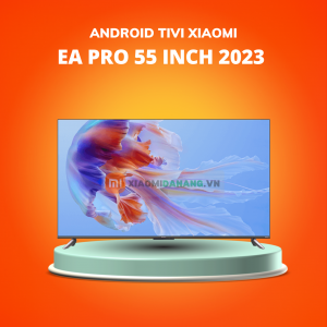 Smart Tivi Android Xiaomi EA PRO 55 Inch model 2023