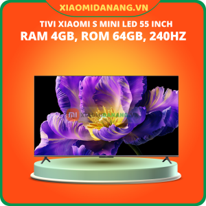 Tivi Xiaomi S Mini LED 55 inch 4K Ram 4GB Rom 64GB 1200Nit (L55MA-SPL)