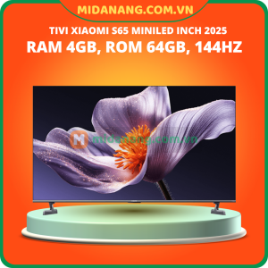 Tivi Xiaomi S65 Miniled 2025 Ram 4GB, Rom 64GB, 144hz, 1700 nits, Chip âm thanh Harman (L65MB-S)