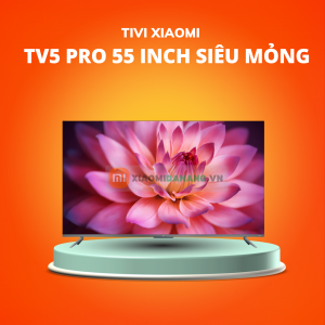 Tivi Xiaomi TV5 Pro 55 inch Siêu Mỏng - Màn hình QLED
